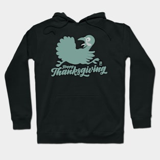 Happy Thanksgiving Day - Funny Turkey - Vintage Hoodie